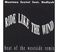 Montana Sextet - Ride like the wind (Beat of the Westside Remix, feat. Nadiyah) [VINYL]