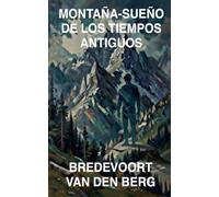 Montaña-Sueño de los Tiempos Antiguos: 7