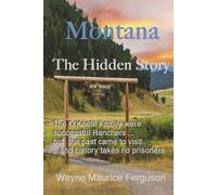 Montana: The Hidden Story