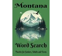 Montana: Word search with easy to read print about Montana...6X9 inches 110 pages with 55 puzzles...Great gift for holidays, Vacations or just something to do in your free time