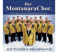 Montanara Chor - Auf Flügeln des Gesangs