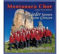 Montanara Chor - Lieder Kennen Keine Grenz