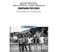 Montanari per forza. Rifugiati e richiedenti asilo nella montagna italiana