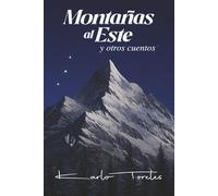 Montañas al Este y otros cuentos