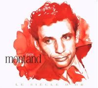 MONTAND, YVES - LE SIECLE D'OR