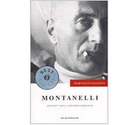 Montanelli. Novant'anni controcorrente
