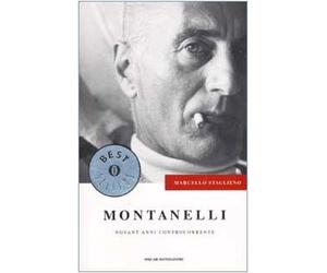 Montanelli. Novant'anni controcorrente