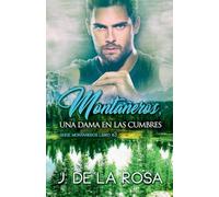 Montañeros, una dama en las cumbres: 3