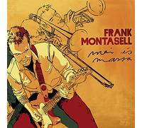 MONTASELL, FRANK - MAI ES MASSA
