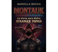 Montauk. La storia vera dietro Stranger Things