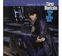 Montcalm, Terez - Here's To You-Songs For Shirley Horn
