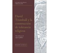 Monte Alto Editorial Benjamí David Trumbull y la construcción de to (Tascabile)