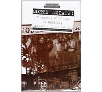 Monte Amiata. Frammenti di storia di miniere, minatori e lotte sociali. Quei pezzi di cinabro lungo il fosso del Siele. Con DVD