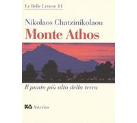 Monte Athos. Il punto più alto della terra