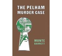 Monte Barrett The Pelham Murder Case (Tascabile)