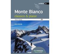 Monte bianco classico & plaisir - [Idea Montagna]