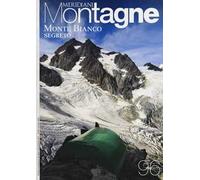 Monte bianco segreto. Con cartina