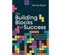 Monte Block The Building Blocks of Success (Copertina rigida)