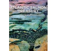 Monte Burke Atlantic Salmon Treasury, 75th Anniversary Editio (Copertina rigida)