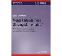 Monte Carlo Methods Utilizing Mathematica®: Applications in Inverse Transform and Acceptance-Rejection Sampling