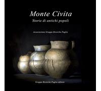 Monte Civita - Storie di antichi popoli di A Cura Di Giuseppe Compagni, Endrio M