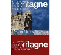 Monte Disgrazia-Val di Mello. Con Carta geografica ripiegata