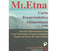 Monte Etna. Carta escursionistica altomontana 1:25.000
