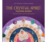 Monte Farber Amy Zerner The Crystal Spirit Talking Board (Mixed Media Product)
