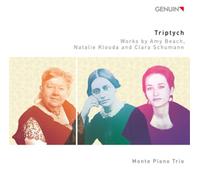 Monte Piano Tri Triptych: Works Amy Beach, Natalie Klouda and Clara Schuman (CD)