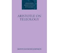 Monte Ransome Johnson Aristotle on Teleology (Tascabile)