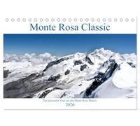 Monte Rosa Classic - Die klassische Tour um das Monte Rosa Massiv (Tischkalender 2026 DIN A5 quer), CALVENDO Monatskalender: Bergsteigen auf klassischer Route durch das Monte Rosa Massiv.