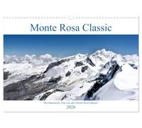 Monte Rosa Classic - Die klassische Tour um das Monte Rosa Massiv (Wandkalender 2026 DIN A3 quer), CALVENDO Monatskalender: Bergsteigen auf klassischer Route durch das Monte Rosa Massiv.
