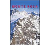 Monte Rosa regina della alpi. Ediz. illustrata. Vol. 2: Cime e vie