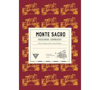 Monte Sacro. Dove il tempo scorre come il fiume