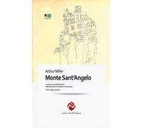 Monte Sant'Angelo. Testo inglese a fronte. Ediz. bilingue