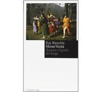 Monte verità. Ascona e il genio del luogo