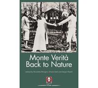 Monte Verità. Back to the nature - [Lindau]