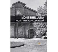 Montebelluna. Progetti per nuove centralità