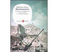 Montecassino 15 gennaio-18 maggio 1944. Storia e uomini di una grande battaglia
