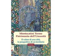 Montecatini Terme. Patrimonio dell'umanità