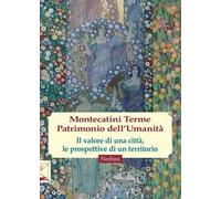 Montecatini Terme. Patrimonio dell'umanità