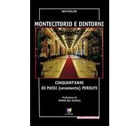 Montecitorio e dintorni. Cinquant'anni di passi (veramente) perduti