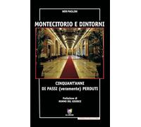 Montecitorio e dintorni. Cinquant'anni di passi (veramente) perduti