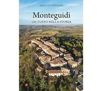 Monteguidi. Un tuffo nella storia