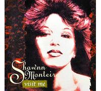MONTEIRO, SHAWNN - VISIT ME