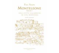 Monteleone. Una città calabrese in età moderna. Ricerche e documenti. Vol. 1