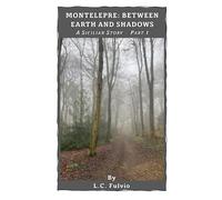 Montelepre - Between Earth and Shadows
