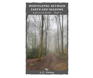 Montelepre - Between Earth and Shadows