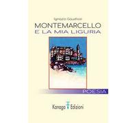 Montemarcello e la mia Liguria