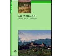 Montemurlo. Natura, storia e tradizioni